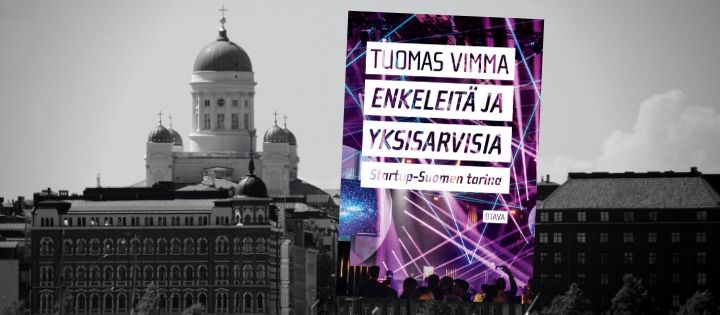 Tervetuloa Tuomas Vimman Enkeleitä ja yksisarvisia –startup-kirjan julkistamistilaisuuteen 24.10. klo 15