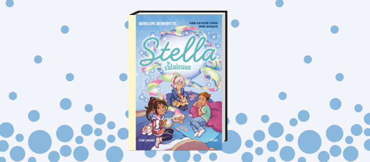 Prinsessa Madeleinen lastenkirja Stella ja salaisuus ilmestyy suomeksi tammikuussa 2020