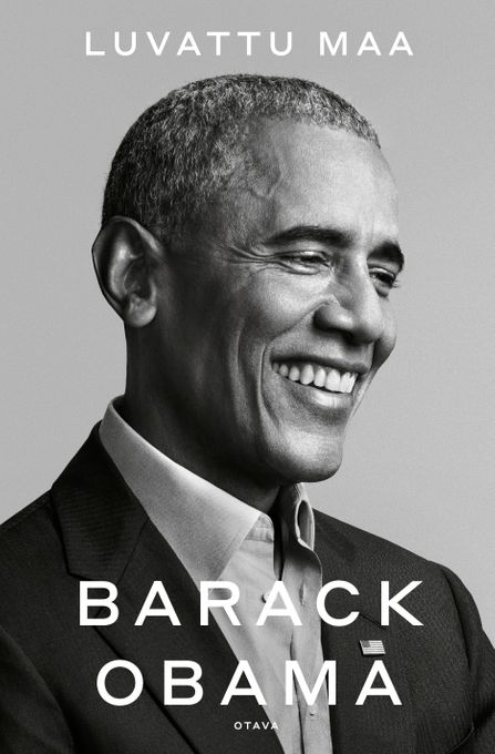 LUVATTU MAA, presidentti Barack Obaman muistelmien ensimmäinen osa, ilmestyy suomeksi 17. marraskuuta 2020 Otavan kustantamana – myös kansi paljastetaan nyt