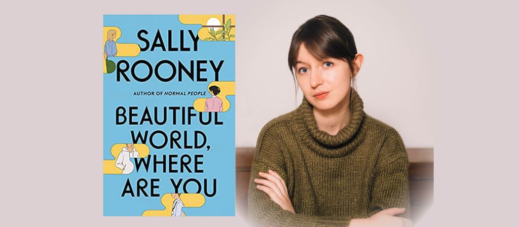 Sukupolvensa kirkkaimman kirjailijatähden Sally Rooneyn uusi kirja ilmestyy suomeksi marraskuussa 2021