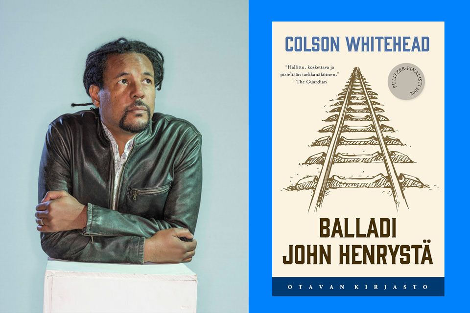 Otava julkaisee uusintapainoksen Colson Whiteheadin romaanista Balladi John Henrystä