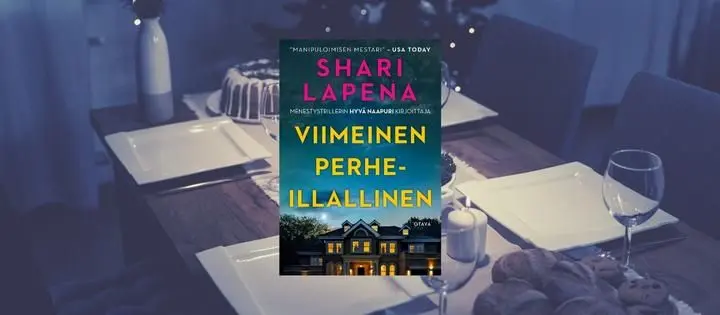 Shari Lapena sukeltaa perhedynamiikan kierouksiin