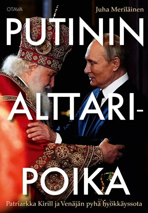 Uutuuskirja pureutuu Venäjän ortodoksisen kirkon ja sen johtajan, patriarkka Kirillin, rooliin Ukrainan vastaisessa hyökkäyssodassa