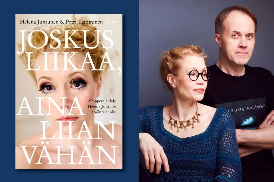 Helena Juntusen ja Petri Tammisen Joskus liikaa, aina liian vähän on lumoava ja omaperäinen muistelmateos oopperamaailman huipulta