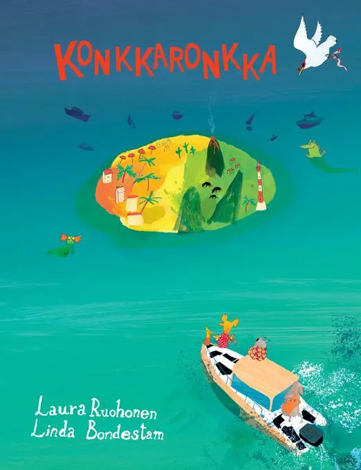 Laura Ruohosen ja Linda Bondestamin Konkkaronkka on huikein reikäkirja sitten Kuinkas sitten kävikään -klassikon!