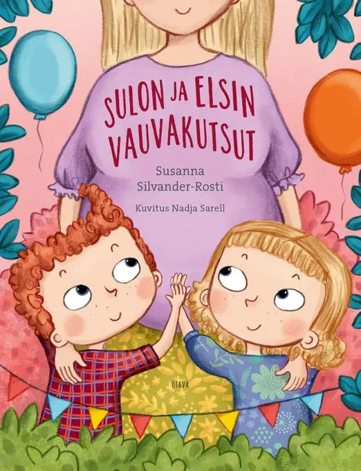 Mistä vauvat tulevat? Perhevaikuttaja Susanna Silvander-Rostin odotettu lastenkirja kertoo tavoista, joilla lapsi voi tulla perheeseen