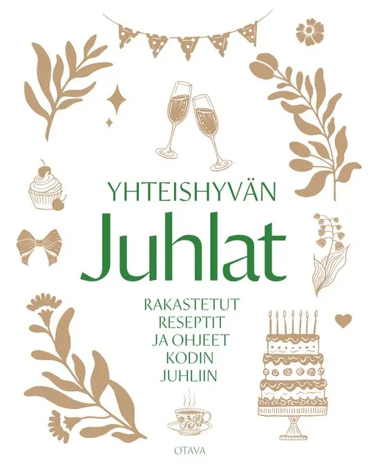 Ihana, uusi Yhteishyvän juhlat -ruokakirja esittelee yli 100 reseptiä isoihin ja pieniin juhlahetkiin