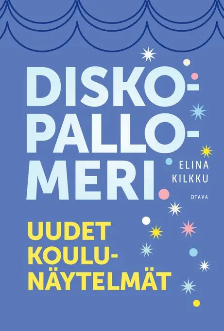 Diskopallomeri tuo koulunäytelmät nykyaikaan – Elina Kilkun kokoelma sisältää lähes sata tekstiä yläkoululaisille