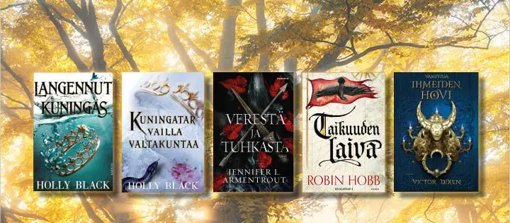 Toisenlaisiin maailmoihin syksyn fantasiaromaanien matkassa