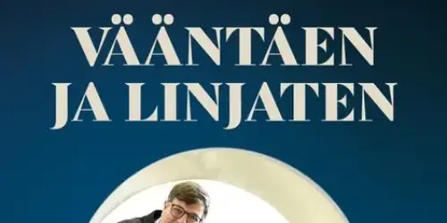 Arto Satonen & Raine Tiessalo: Vääntäen linjaten (Otava)