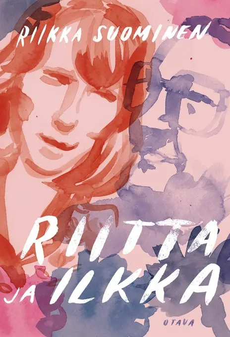 Riikka Suomisen Riitta ja Ilkka on tositarina elämää mullistavasta rakkaudesta