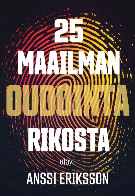 25 maailman oudointa rikosta — Cozy true crime -tarinoita
