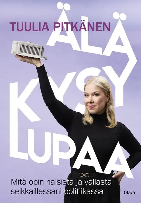 Otava julkaisee Tuulia Pitkäsen tietokirjan poliittisesta vaikuttamisesta
