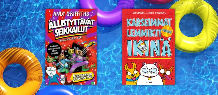 Koko kesä aikaa lukea: Täältä tulevat Karseimmat lemmikit ikinä ja Ällistyttävät seikkailut