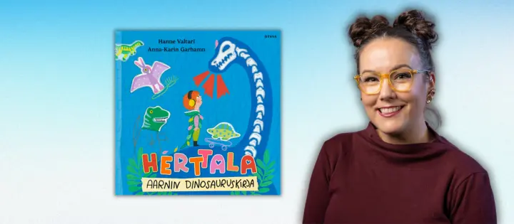 Hanne Valtarin hurmaavassa kuvakirjasarjassa fanitetaan lasten suosikkihahmoja – Sarjan avaa Aarnin dinosauruskirja