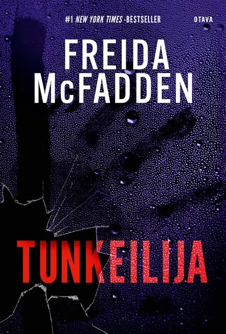 Trillerikuningatar Freida McFaddenin piinallisen hyvä Tunkeilija ja uutuudet skandijännityksen huippumiehiltä – Otavan lokakuun jännärit ovat varmoja koukuttajia